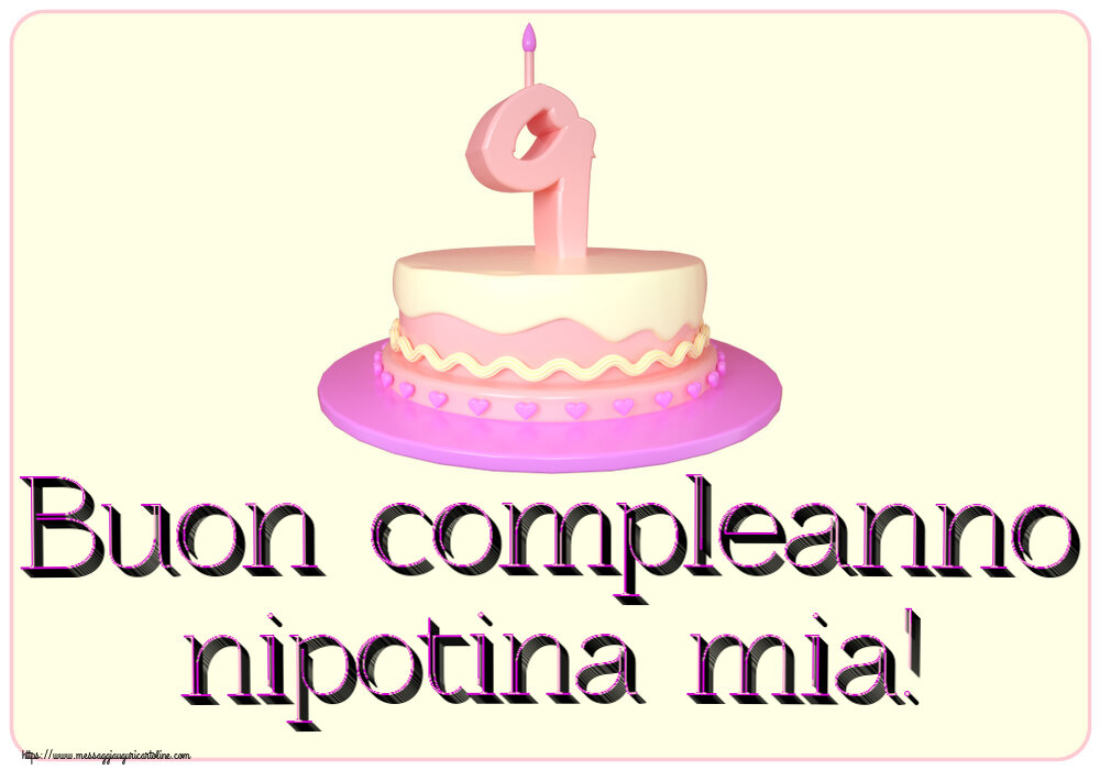 Bambini Buon compleanno nipotina mia! ~ Torta 9 anni