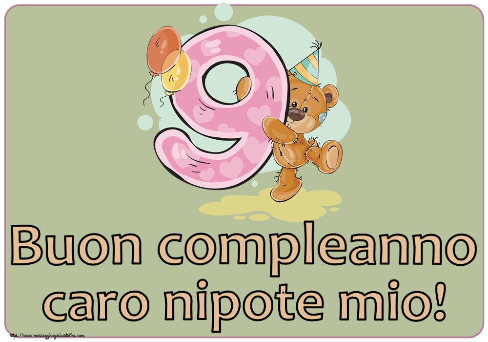 Buon compleanno caro nipote mio! ~ 9 anni