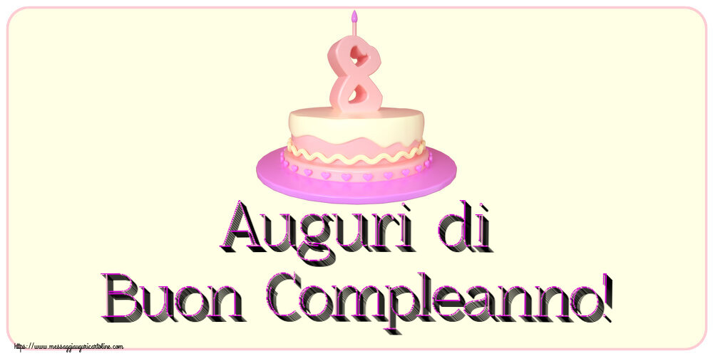 Auguri di Buon Compleanno! ~ Torta 8 anni