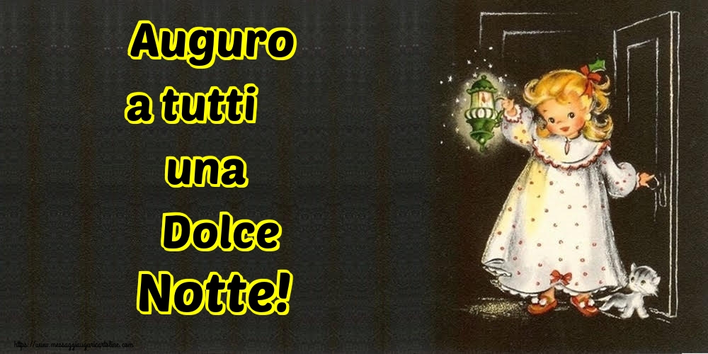 Cartoline di buonanotte - Auguro a tutti una Dolce Notte! - messaggiauguricartoline.com