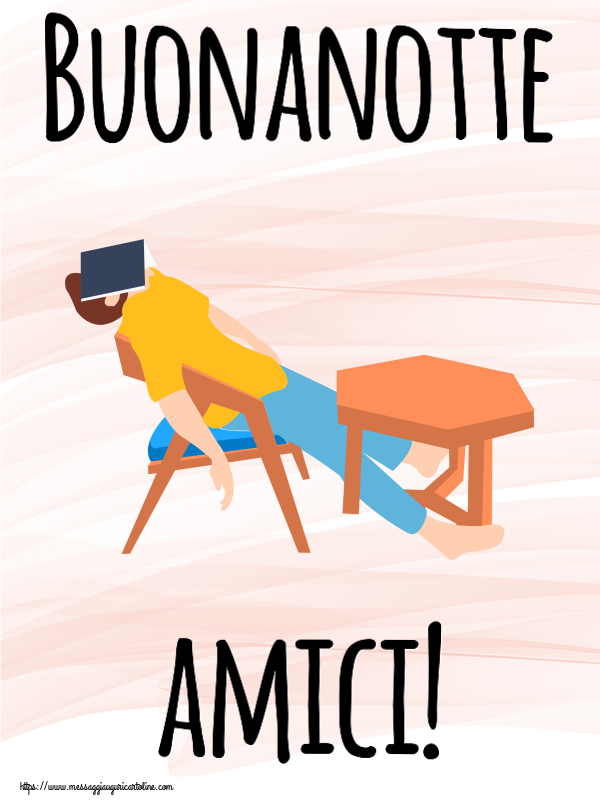 Buonanotte Buonanotte amici!