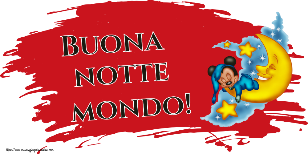 Buona notte mondo!