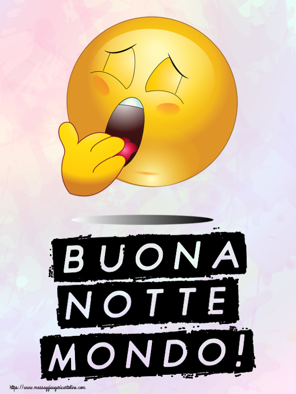 Buonanotte Buona notte mondo!