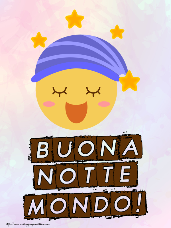 Buona notte mondo!
