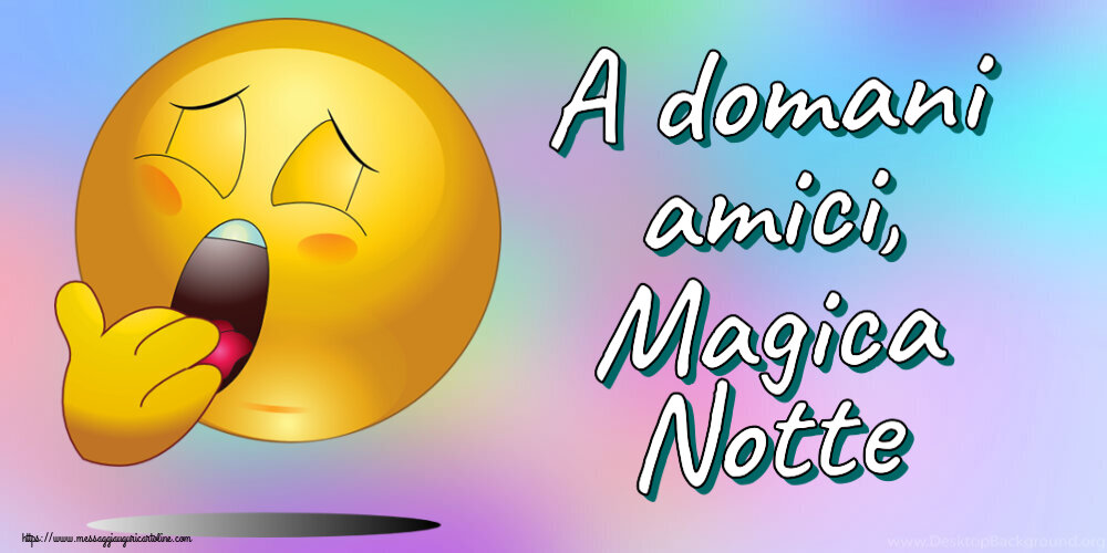 A domani amici, Magica Notte