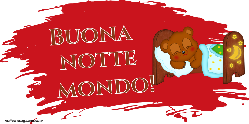 Buona notte mondo!
