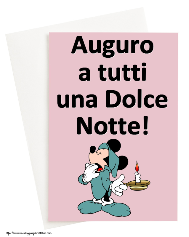 Auguro a tutti una Dolce Notte!