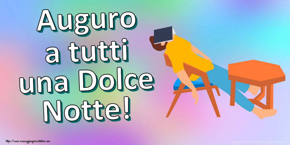 Auguro a tutti una Dolce Notte!