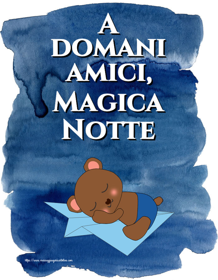 A domani amici, Magica Notte