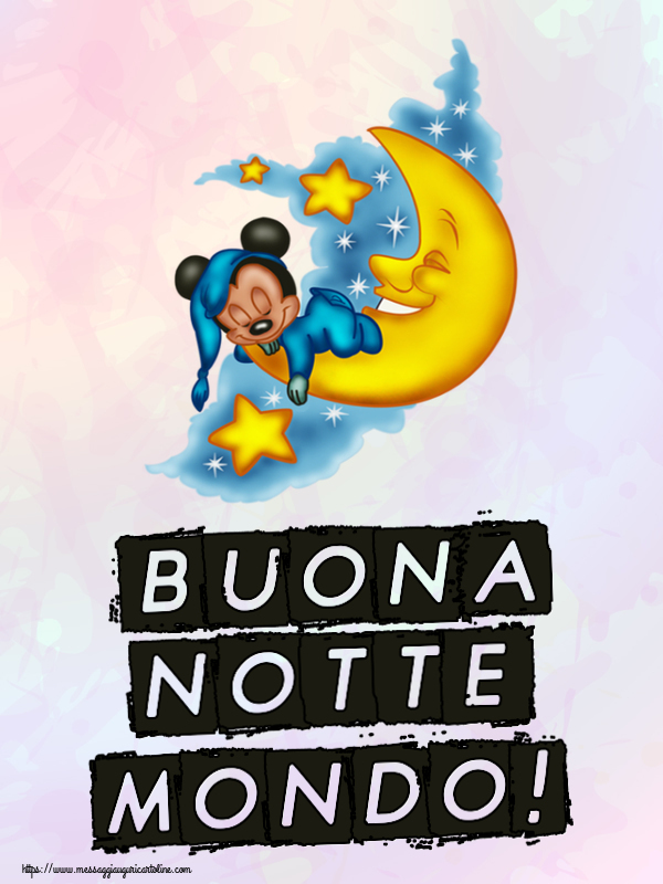 Buonanotte Buona notte mondo!