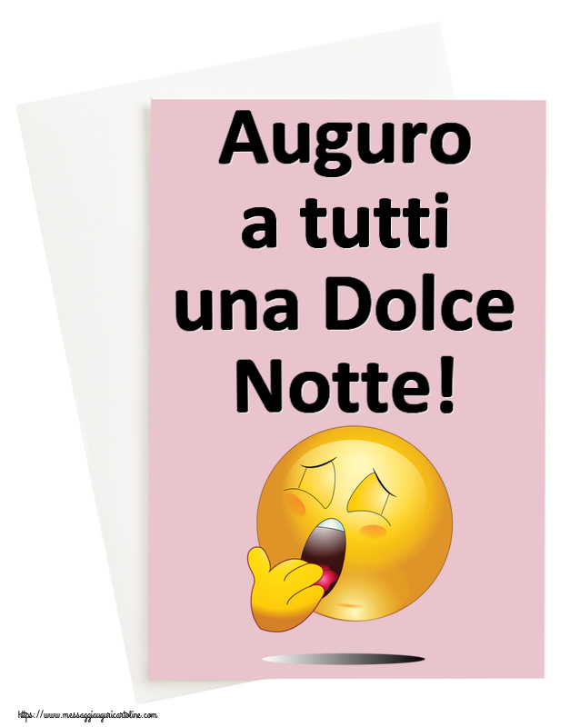 Auguro a tutti una Dolce Notte!