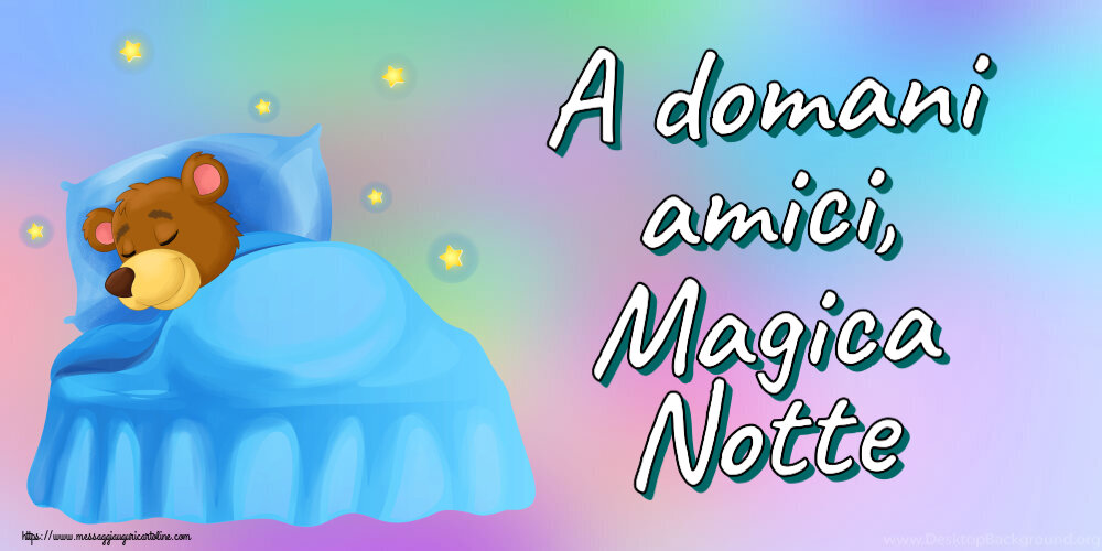 Buonanotte A domani amici, Magica Notte