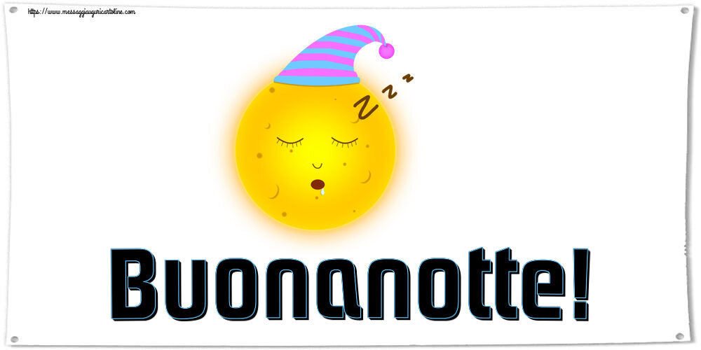 Buonanotte Buonanotte!