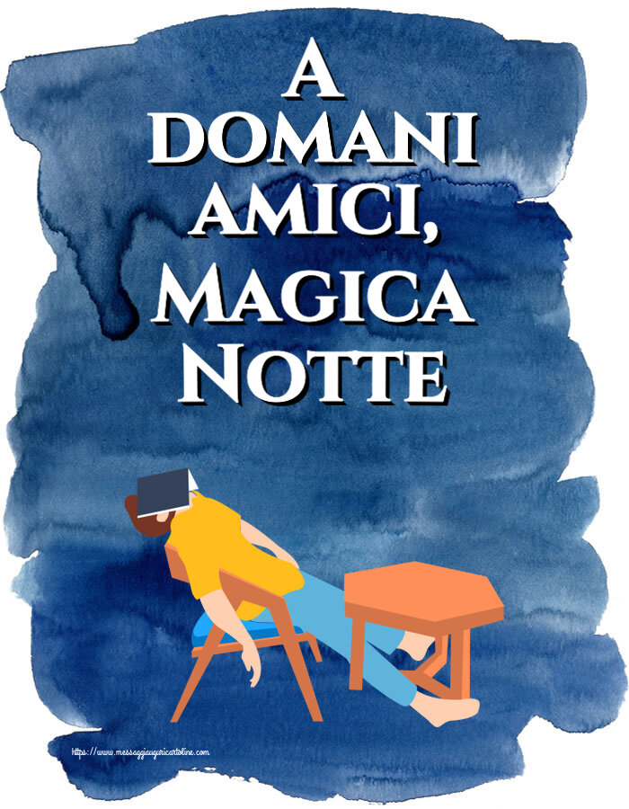 Buonanotte A domani amici, Magica Notte