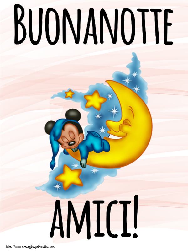 Buonanotte Buonanotte amici!