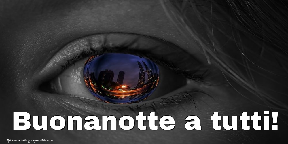Cartoline di buonanotte - Buonanotte a tutti! - messaggiauguricartoline.com