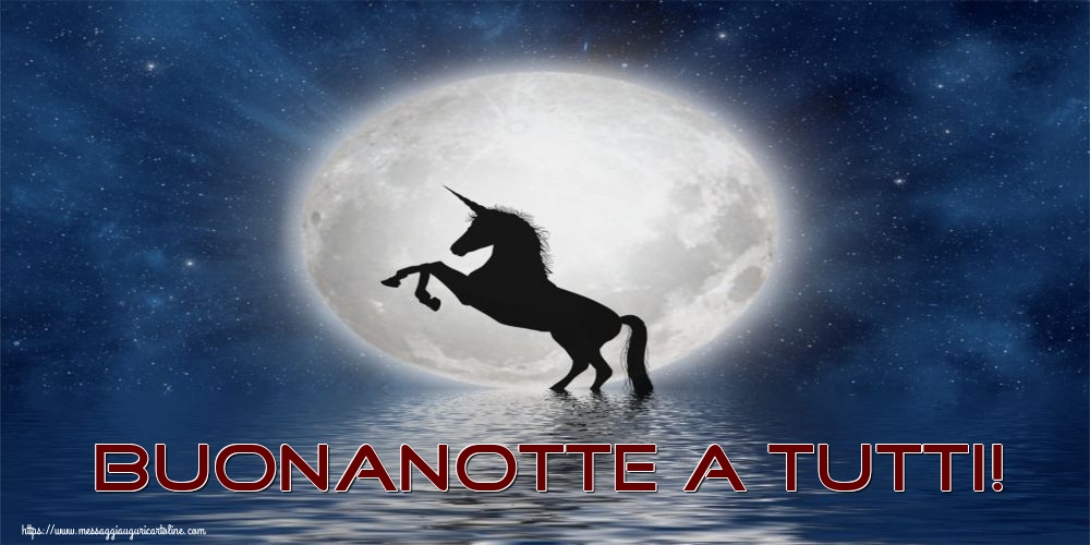 Cartoline di buonanotte - Buonanotte a tutti! - messaggiauguricartoline.com