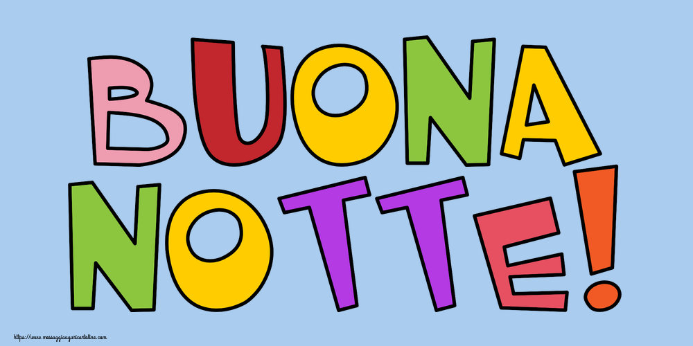 Cartoline di buonanotte - Buona Notte! - messaggiauguricartoline.com