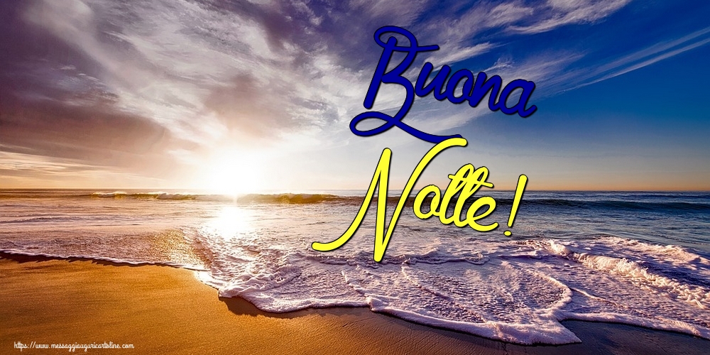 Cartoline di buonanotte - Buona Notte! - messaggiauguricartoline.com