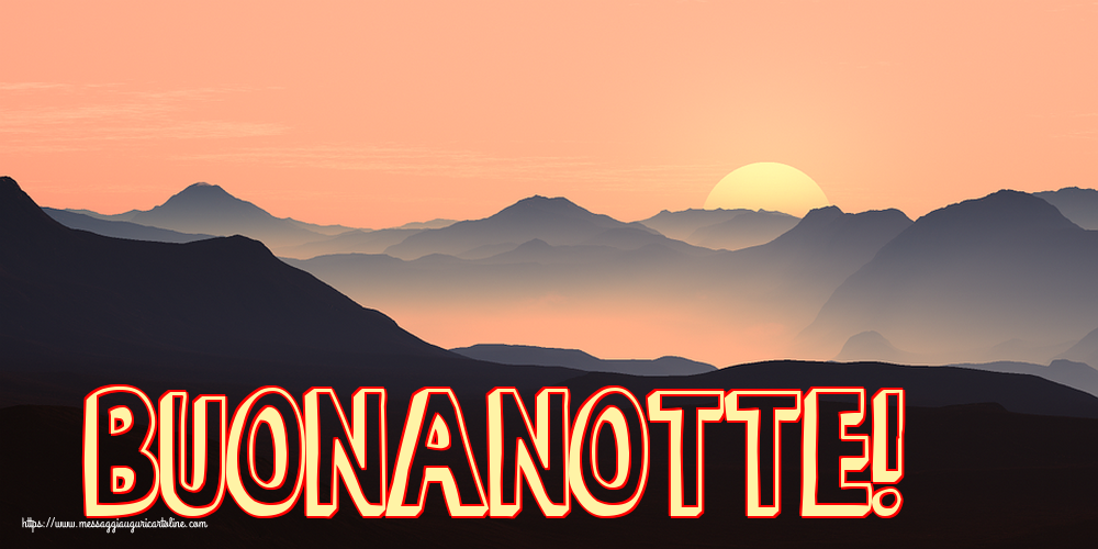 Cartoline di buonanotte - Buonanotte! - messaggiauguricartoline.com