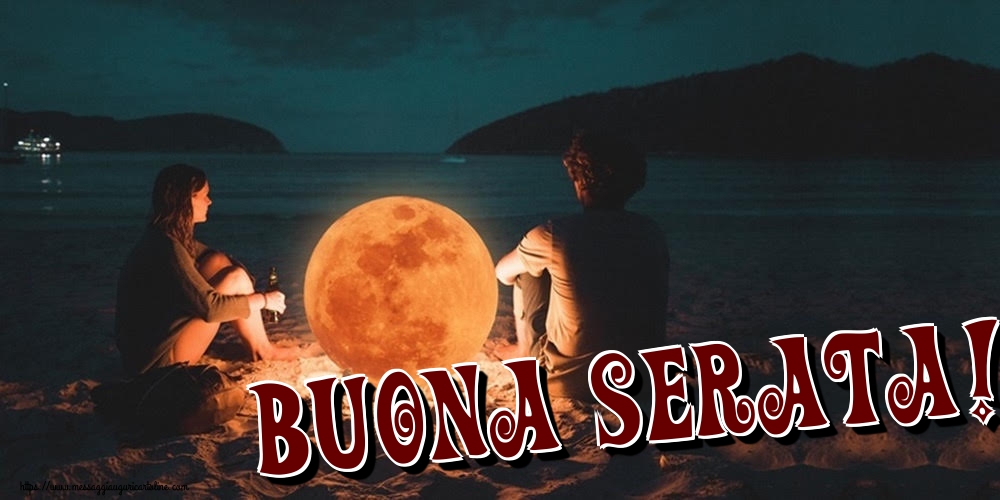 Buona serata!