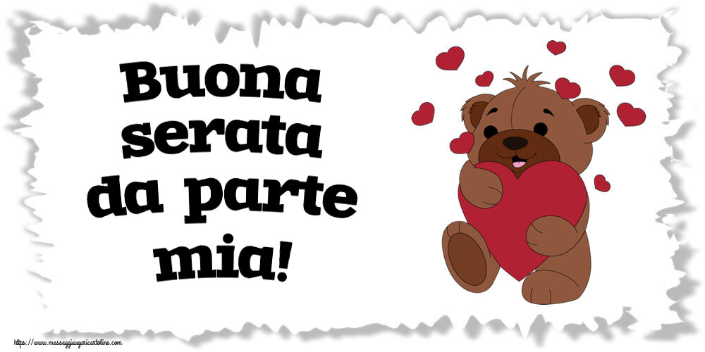 Buonasera Buona serata da parte mia! ~ orso carino con cuori