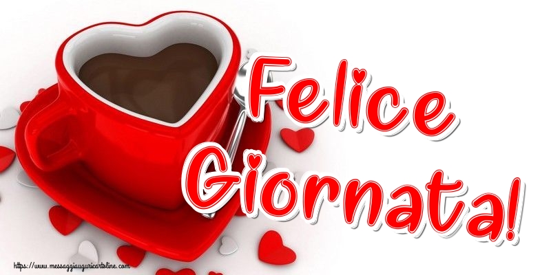 Felice Giornata!