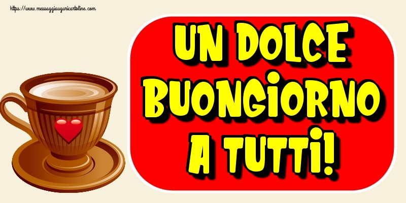 Un Dolce Buongiorno a Tutti!