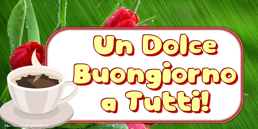 Un Dolce Buongiorno a Tutti!