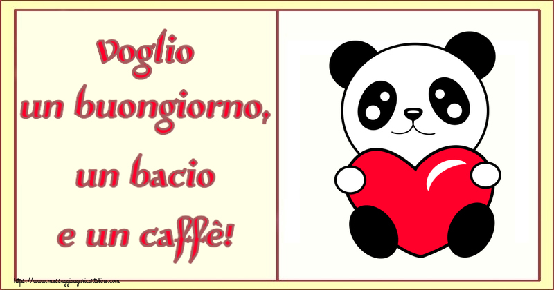 Buongiorno Voglio un buongiorno, un bacio e un caffè! ~ orsacchiotto con cuore