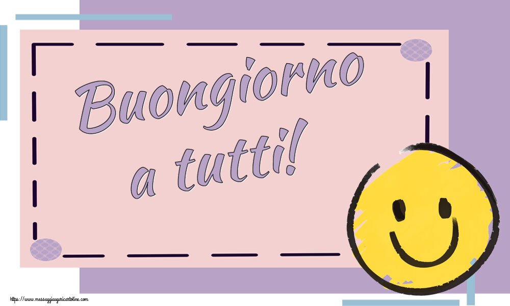 Buongiorno a tutti! ~ emoticon sorriso