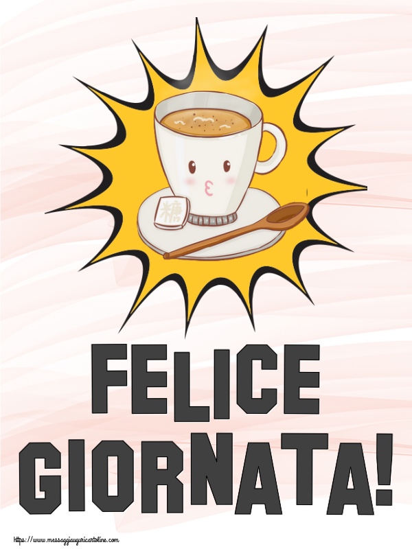Felice Giornata! ~ tazza di caffè su sfondo giallo