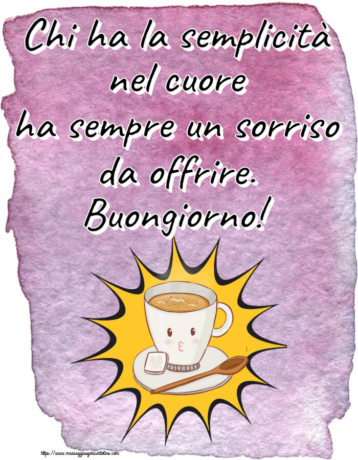 Buongiorno Chi ha la semplicità nel cuore ha sempre un sorriso da offrire. Buongiorno! ~ tazza di caffè su sfondo giallo