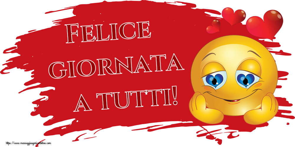 Felice giornata a tutti! ~ emoticoana Love