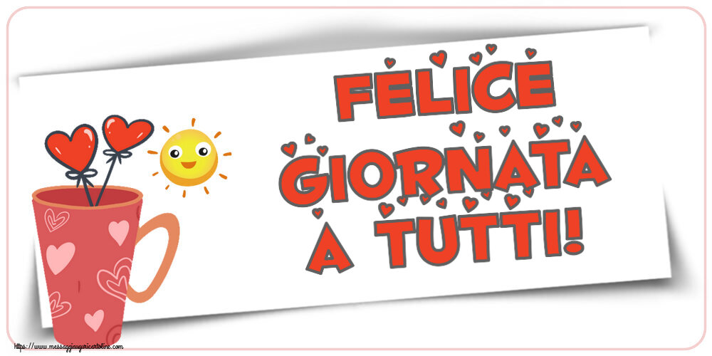 Buongiorno Felice giornata a tutti! ~ caffè del mattino