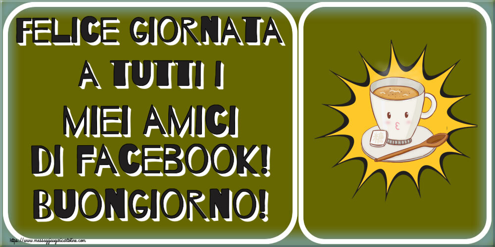 Felice giornata a tutti i miei amici di facebook! Buongiorno! ~ tazza di caffè su sfondo giallo