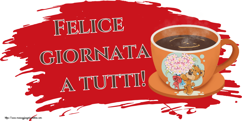 Buongiorno Felice giornata a tutti! ~ tazza da caffè con Teddy