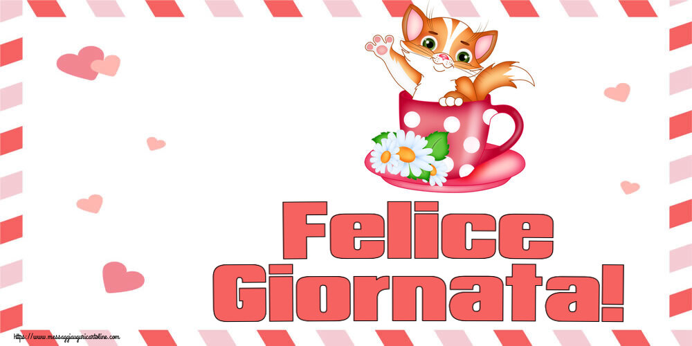 Felice Giornata!