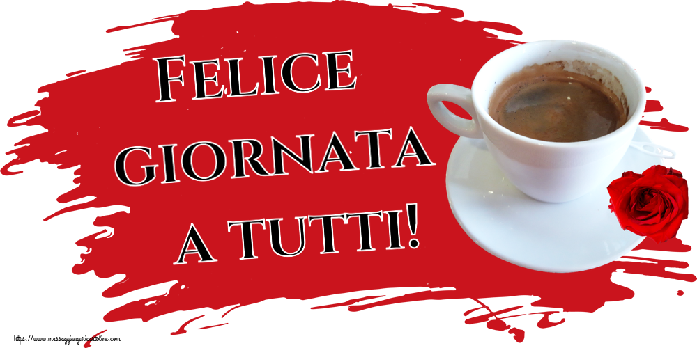 Felice giornata a tutti! ~ caffè e rosa