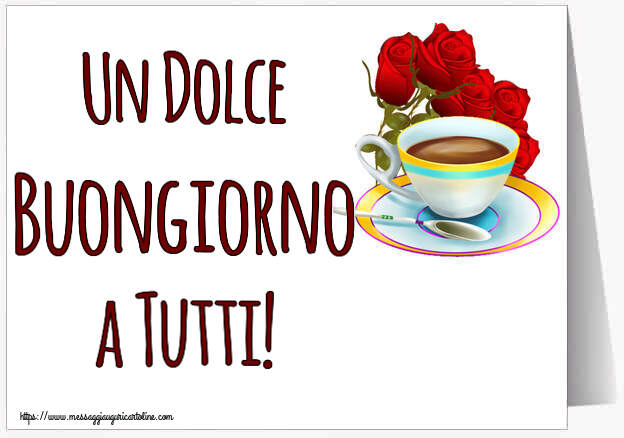 Un Dolce Buongiorno a Tutti! ~ caffè e bouquet di rose