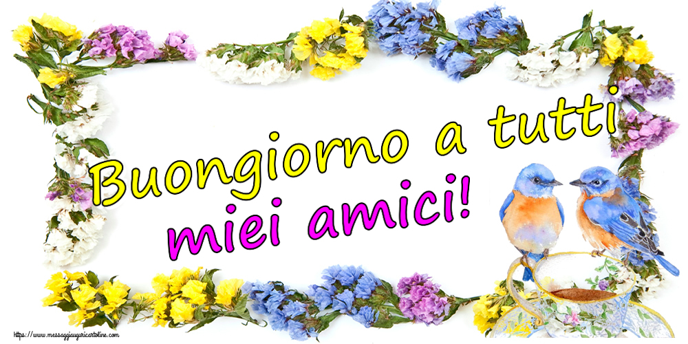 Buongiorno Buongiorno a tutti miei amici! ~ tazza da caffè con uccelli