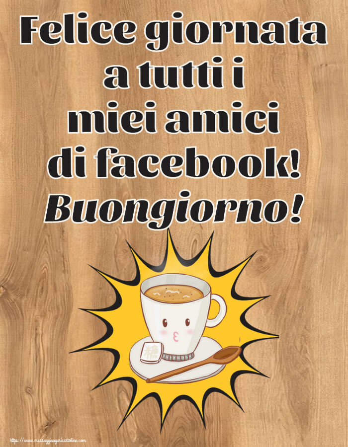 Buongiorno Felice giornata a tutti i miei amici di facebook! Buongiorno! ~ tazza di caffè su sfondo giallo