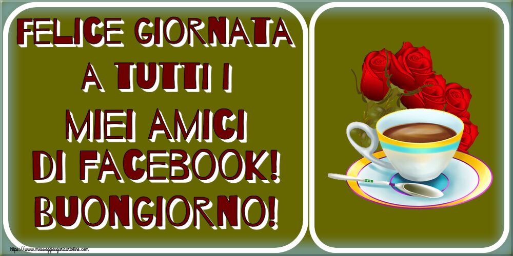 Buongiorno Felice giornata a tutti i miei amici di facebook! Buongiorno! ~ caffè e bouquet di rose