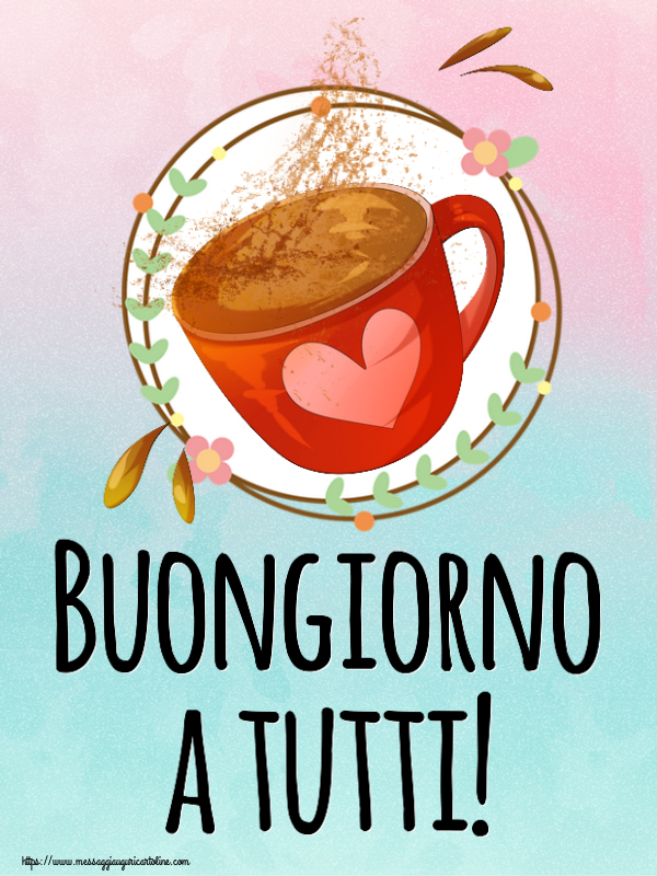 Buongiorno Buongiorno a tutti! ~ tazza da caffè rosa con cuore