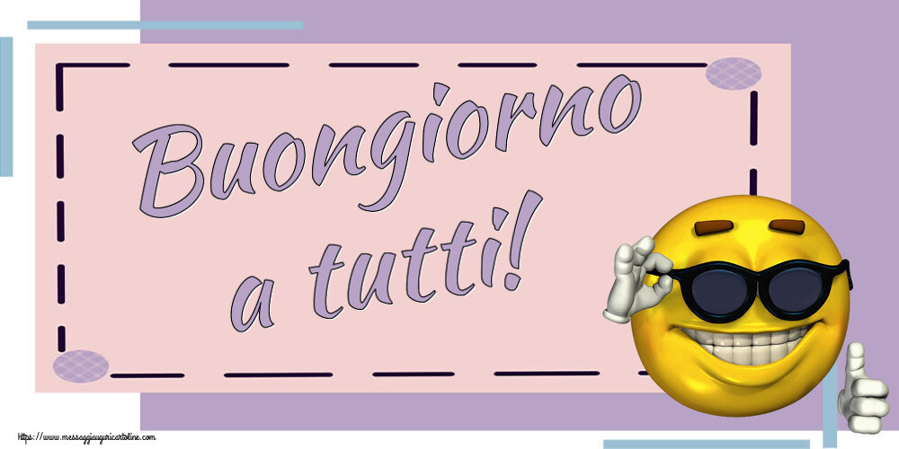 Buongiorno Buongiorno a tutti! ~ emoticon divertente con occhiali
