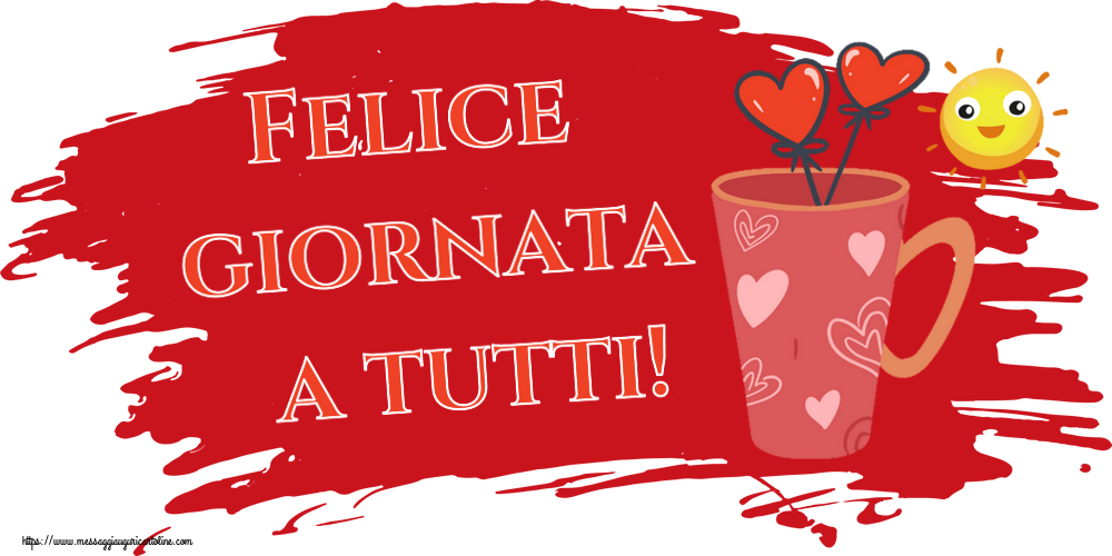Buongiorno Felice giornata a tutti! ~ caffè del mattino