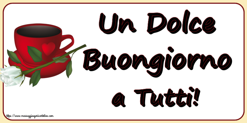 Buongiorno Un Dolce Buongiorno a Tutti! ~ caffè e una rosa bianca