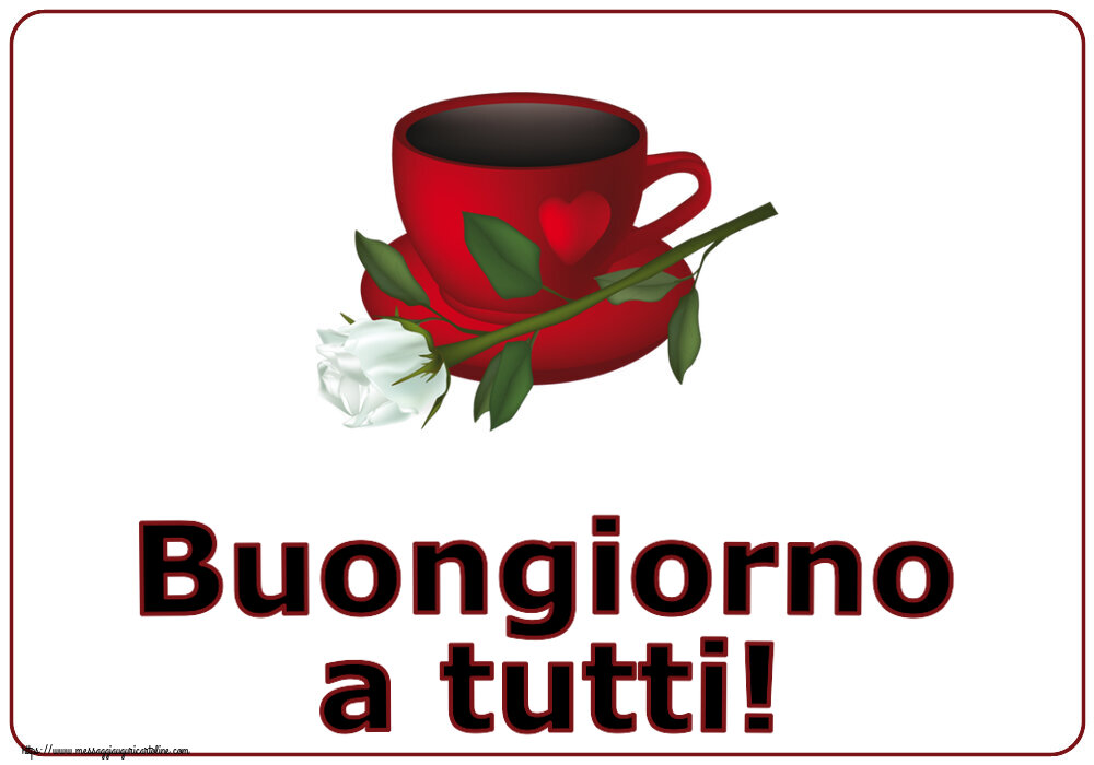 Cartoline di buongiorno - Buongiorno a tutti! ~ caffè e una rosa bianca - messaggiauguricartoline.com