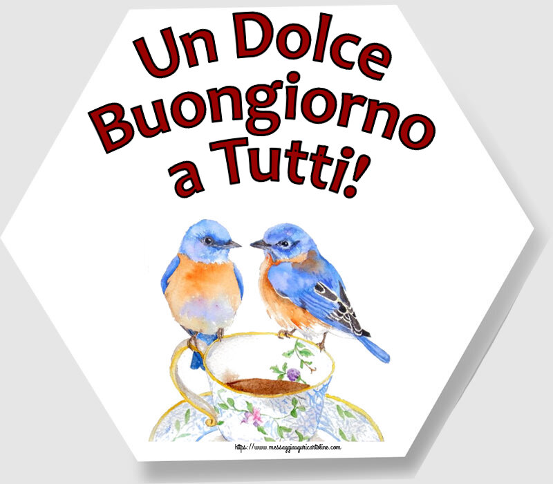 Buongiorno Un Dolce Buongiorno a Tutti! ~ tazza da caffè con uccelli