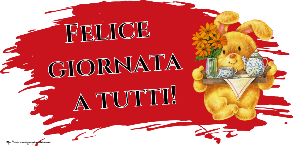 Buongiorno Felice giornata a tutti!